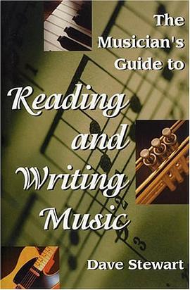 The Musician's Guide to Reading and Writing Music pdf epub mobi 电子书 下载