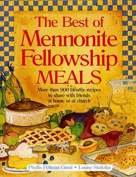 Best Of Mennonite Fellowship Meals pdf epub mobi 电子书 下载