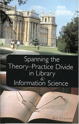 Spanning the Theory-Practice Divide in Library and Information Science pdf epub mobi 电子书 下载