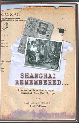 Shanghai Remembered... pdf epub mobi 下载