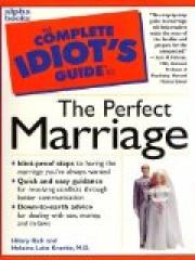 Complete Idiots Guide to Perfect Marriage The Complete Idiots Guide pdf epub mobi 电子书 下载
