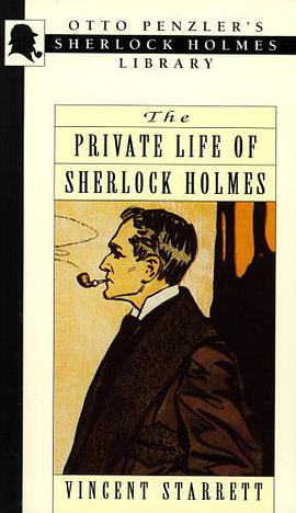 The Private Life of Sherlock Holmes pdf epub mobi 电子书 下载