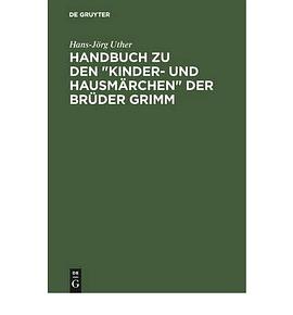 "Handbuch Zu Den ""Kinder-und Hausmarchen"" Der Bruder Grimm" pdf epub mobi 电子书 下载