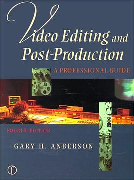 Video Editing and Post Production, Fourth Edition pdf epub mobi 電子書 下載