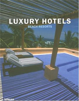 Luxury Hotels Beach Resorts pdf epub mobi 电子书 下载