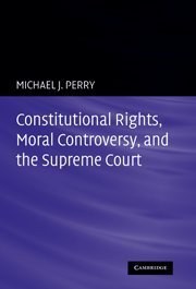 Constitutional Rights, Moral Controversy, and the Supreme Court pdf epub mobi 电子书 下载