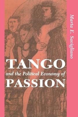 Tango And The Political Economy Of Passion pdf epub mobi 电子书 下载