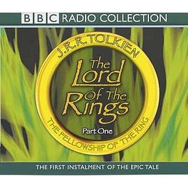 Lord of the Rings  Fellowship of the Ring; BBC Radio 4 Full-cast Dramatisation