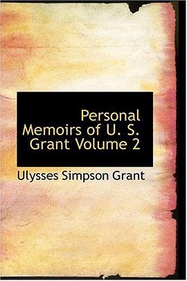 Personal Memoirs of U. S. Grant  Volume 2 pdf epub mobi 电子书 下载