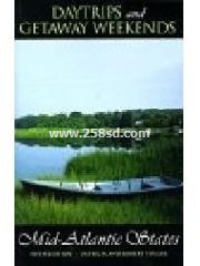 Daytrips and Getaway Weekends in the Mid-Atlantic States pdf epub mobi 电子书 下载