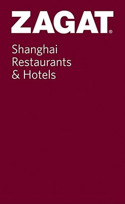 Zagat Shanghai Restaurants & Hotels pdf epub mobi 电子书 下载