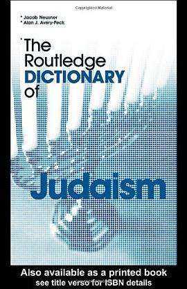 The Routledge Dictionary of Judaism pdf epub mobi 电子书 下载