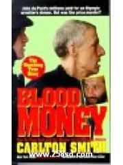 Blood Money : The Du Pont Heir and the Murder of an Olympic Athlete pdf epub mobi 电子书 下载