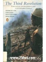 The Third Revolution: Population， Environment， and a Sustainable World pdf epub mobi 電子書 下載