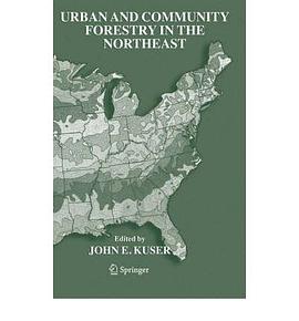 Urban And Community Forestry in the Northeast pdf epub mobi 电子书 下载