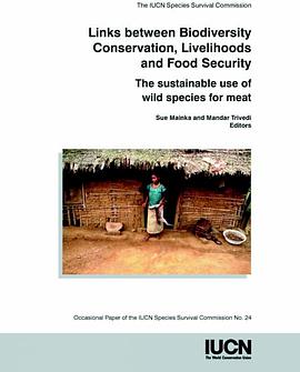 Links Between Biodiversity Conservation, Livelihoods and Food Security pdf epub mobi 电子书 下载