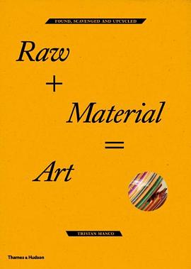 Raw + Material = Art pdf epub mobi 电子书 下载