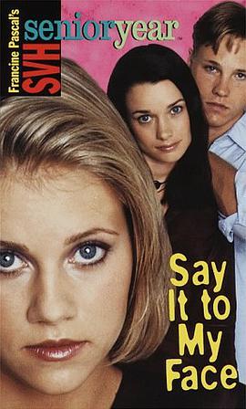 Say It to My Face Sweet Valley High Sr. YearTM pdf epub mobi 电子书 下载