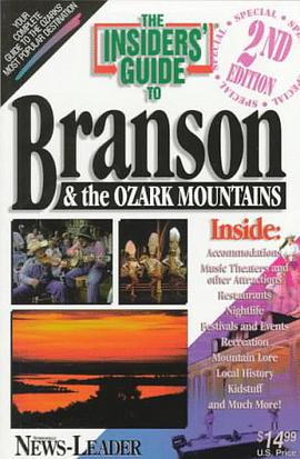 The Insiders Guide to Branson and the Ozark Mountains pdf epub mobi 电子书 下载