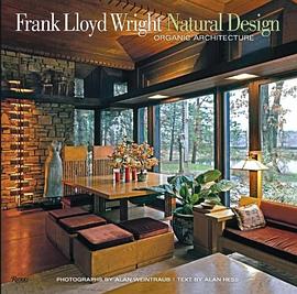 Frank Lloyd Wright Natural Design：Organic Architecture pdf epub mobi 电子书 下载