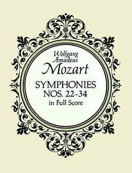 Symphonies Nos. 22-34 in Full Score  莫扎特第22-34交响乐曲全谱 pdf epub mobi 电子书 下载