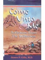 Come Unto Me Reflections from the Wilderness pdf epub mobi 电子书 下载