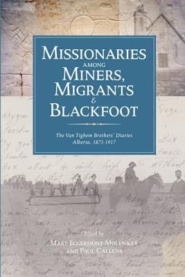 Missionaries Among Miners, Migrants, & Blackfoot pdf epub mobi 電子書 下載