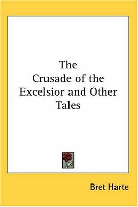 The Crusade of the Excelsior and Other Tales pdf epub mobi 电子书 下载