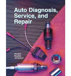 Auto Diagnosis, Service, and Repair pdf epub mobi 电子书 下载
