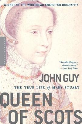 Queen of Scots : The True Life of Mary Stuart pdf epub mobi 电子书 下载