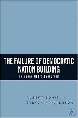 The Failure of Democratic Nation Building pdf epub mobi 电子书 下载