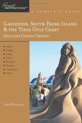 Explorer's Guide Galveston, South Padre Island & the Texas Gulf Coast pdf epub mobi 电子书 下载