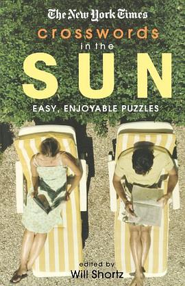 The New York Times Crosswords in the Sun pdf epub mobi 电子书 下载