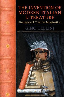 The Invention of Modern Italian Literature pdf epub mobi 电子书 下载