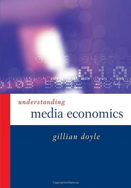 Understanding Media Economics pdf epub mobi 电子书 下载