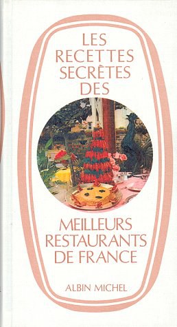 Les Recettes secrètes des meilleurs restaurants de France pdf epub mobi 电子书 下载