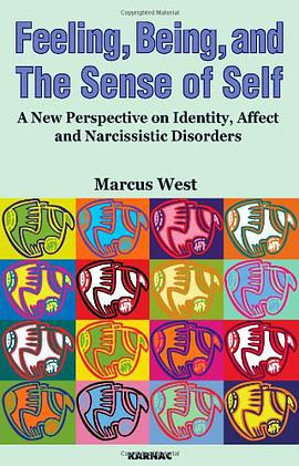 Feeling, Being and the Sense of Self pdf epub mobi 电子书 下载