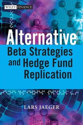 Alternative Beta Strategies and Hedge Fund Replication (Wiley Finance) pdf epub mobi 电子书 下载