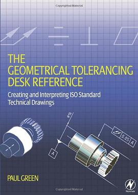 The Geometrical Tolerancing Desk Reference pdf epub mobi 电子书 下载