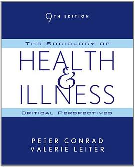 The Sociology of Health and Illness