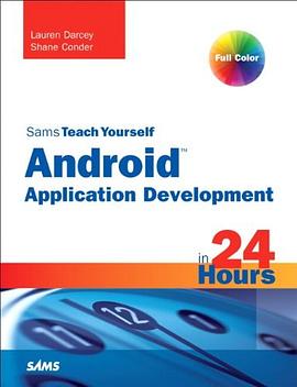 Sams Teach Yourself Android Application Development in 24 Hours (Sams Teach Yourself -- Hours) pdf epub mobi 電子書 下載
