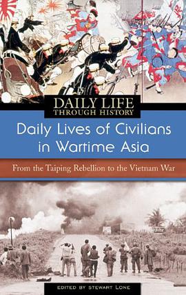 Daily Lives of Civilians in Wartime Asia pdf epub mobi 电子书 下载