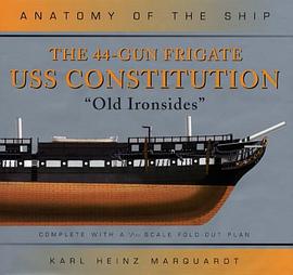 The 44-Gun Frigate USS Constitution, "Old Ironsides" pdf epub mobi 电子书 下载