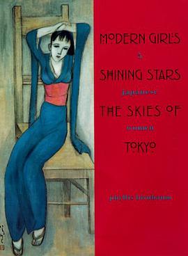 Modern Girls, Shining Stars, the Skies of Tokyo pdf epub mobi 电子书 下载