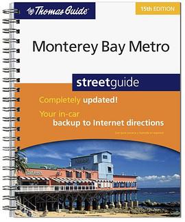 The Thomas Guide Monterey Bay Metro Street Guide pdf epub mobi 电子书 下载
