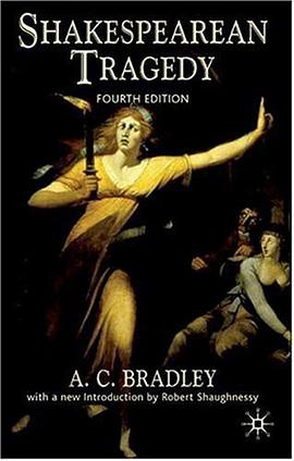 Shakespearean Tragedy, Fourth Edition pdf epub mobi 电子书 下载