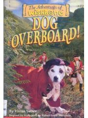 Dog Overboard! The Adventures of Wishbone， 12 pdf epub mobi 电子书 下载