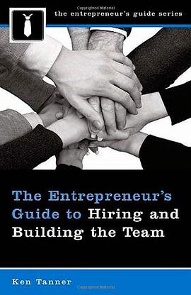 The Entrepreneur's Guide to Hiring and Building the Team pdf epub mobi 电子书 下载