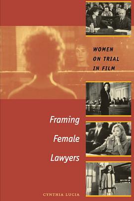 Framing Female Lawyers pdf epub mobi 電子書 下載