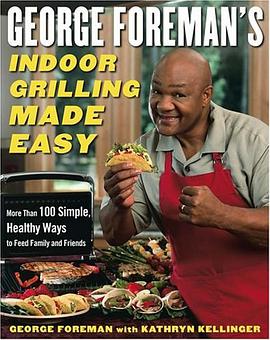 George Foreman's Indoor Grilling Made Easy pdf epub mobi 电子书 下载